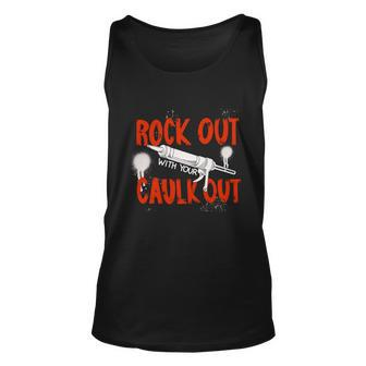 Funny Rock Out With Your Caulk Out Construction Worker Gift Great Gift Unisex Tank Top - Thegiftio UK