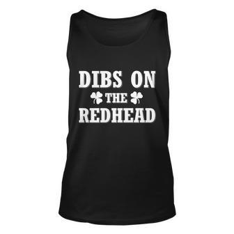 Funny St Patricks Day - Dibs On The Redhead Tshirt Unisex Tank Top - Monsterry