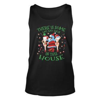 Funny There Is Some Ho Ho Hos In This House Xmas Santa Men Women Tank Top Graphic Print Unisex - Thegiftio UK