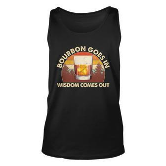 Funny Vintage Retro Bourbon Goes In Wisdom Comes Out Unisex Tank Top - Monsterry AU