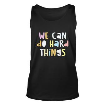 Funny We Can Do Hardthings Teacher Back To School Unisex Tank Top - Monsterry CA