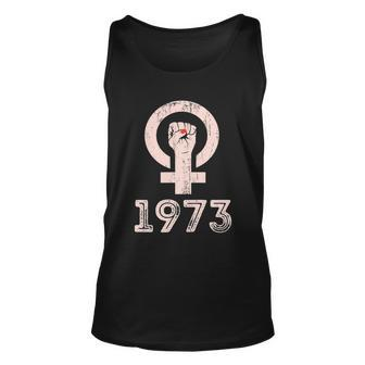 Funny Womens Rights 1973 Feminism Pro Choice S Rights Justice Roe V Wade 1 Unisex Tank Top - Monsterry