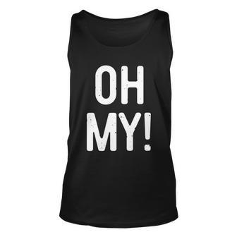 Gift Oh My Tshirt Halloween Costume Funny Gift Graphic Design Printed Casual Daily Basic Unisex Tank Top - Thegiftio UK