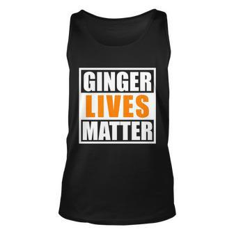 Ginger Lives Matter Funny Irish St Patricks Day Tshirt Unisex Tank Top - Monsterry DE