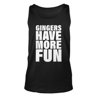 Gingers Have More Fun Unisex Tank Top - Monsterry CA