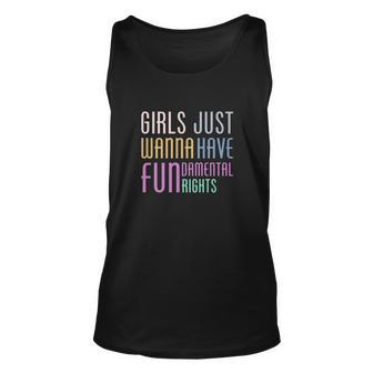 Girls Just Wanna Have Fundamental Human Rights V2 Unisex Tank Top - Monsterry AU