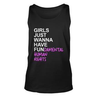 Girls Just Wanna Have Fundamental Rights Feminist V2 Unisex Tank Top - Monsterry