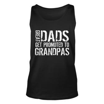 Great Dads Get Promoted To Grandpas Tshirt Unisex Tank Top - Monsterry DE