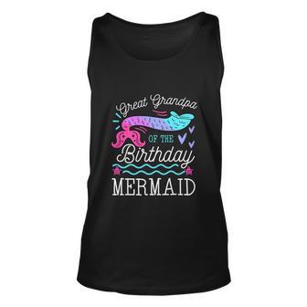 Great Grandpa Of The Birthday Mermaid Theme Family Bday Unisex Tank Top - Monsterry