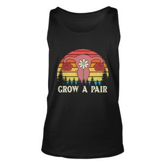 Grow A Pair Feminist Uterus Empowerment Gender Equality Meaningful Gift Unisex Tank Top - Monsterry UK