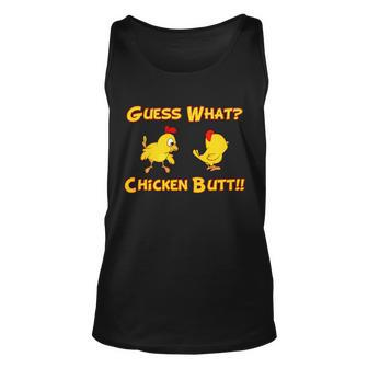 Guess What Chickenbutt Chicken Graphic Butt Tshirt Unisex Tank Top - Monsterry CA