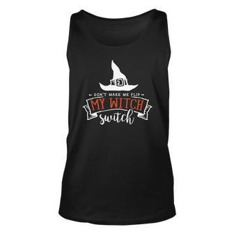 Halloween Don_T Make Me Flip My Witch Switch - Orange And White Men Women Tank Top Graphic Print Unisex - Seseable