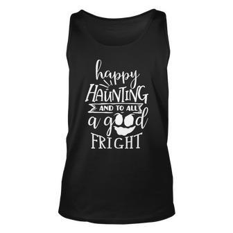 Halloween Happy Haunting And To All A Good Fright White Men Women Tank Top Graphic Print Unisex - Seseable