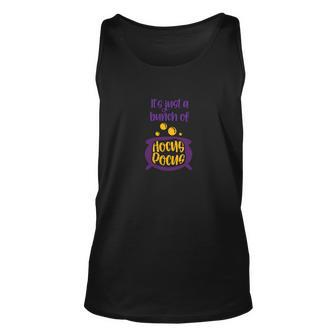 Halloween Its Just A Bunch Of Hocus Pocus Unisex Tank Top - Seseable