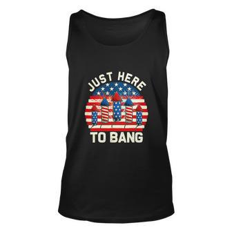 Happy 4Th Of July I’M Just Here To Bang Fireworks Unisex Tank Top - Monsterry UK