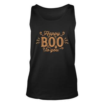 Happy Boo To You Halloween Quote Unisex Tank Top - Monsterry UK