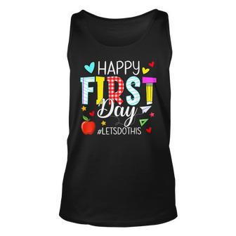Happy First Day Lets Do This Welcome Back To School Teacher Unisex Tank Top - Seseable