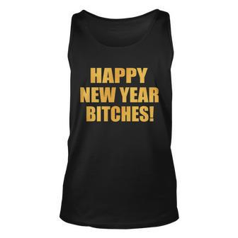 Happy New Year Bitches Unisex Tank Top - Monsterry UK