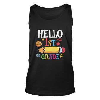 Hello 1St Grade Pencil Back To School First Day Of School Unisex Tank Top - Monsterry