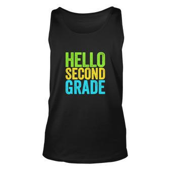 Hello Second Grade Funny 2Nd Grade Back To School Unisex Tank Top - Monsterry