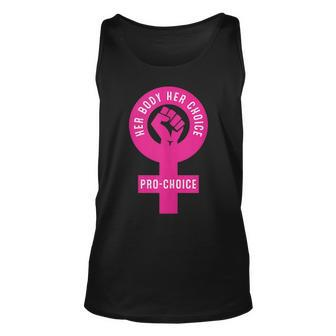 Her Body Her Choice Pro Choice Reproductive Rights Feminist Unisex Tank Top - Seseable