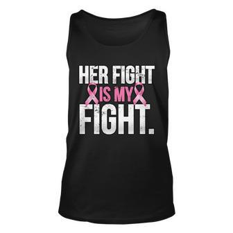 Her Fight Is My Fight Tshirt Unisex Tank Top - Monsterry