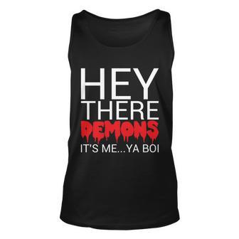 Hey There Demons Its Me Ya Bo Unisex Tank Top - Monsterry