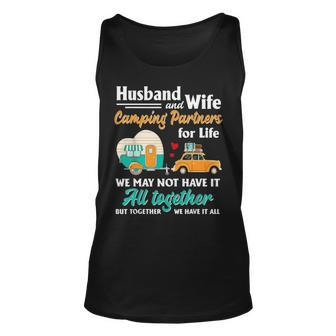Hhusband And Wife Camping Partner For Life We May Not Have It All Together But Together We Have It All Gift T Unisex Tank Top - Thegiftio UK