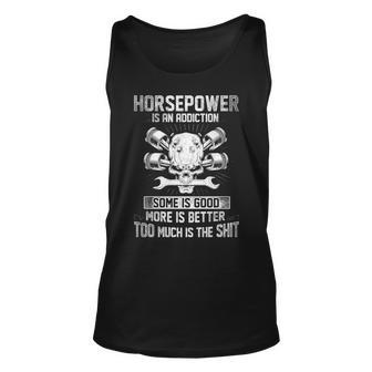Horsepower Is An Addiction Unisex Tank Top - Seseable