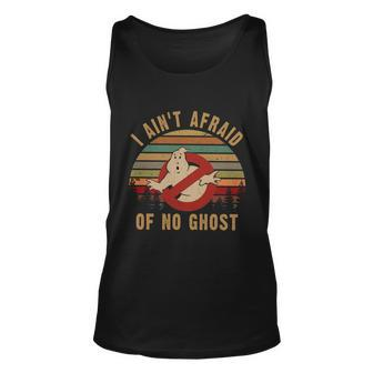 I Aint Afraid Of No Ghost Vintage Funny Ghost Unisex Tank Top - Monsterry