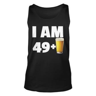 I Am 49 Plus Beer 50Th Birthday Tshirt Unisex Tank Top - Monsterry AU