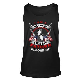 I Am A Veteran Like My Father Before Me Tshirt Unisex Tank Top - Monsterry AU