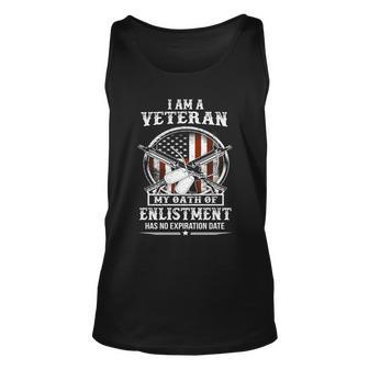 I Am A Veteran My Oath Enlistment Has No Expiration Graphic Design Printed Casual Daily Basic Unisex Tank Top - Thegiftio UK