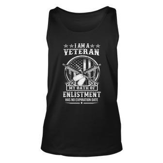 I Am A Veteran My Oath Of Enlistment Has No Expiration Graphic Design Printed Casual Daily Basic V5 Unisex Tank Top - Thegiftio UK