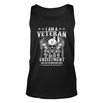 I Am A Veteran My Oath Of Enlistment Has No Expiration Graphic Design Printed Casual Daily Basic V6 Unisex Tank Top - Thegiftio UK