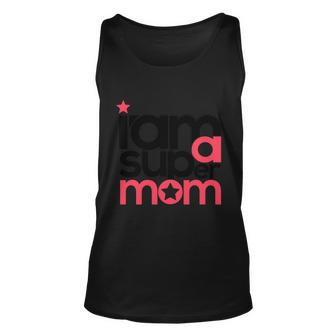 I Am Super Mom Gift For Mothers Day Unisex Tank Top - Thegiftio UK