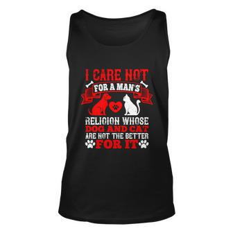 I Care Not For A Man’S Religion Whose Dog And Cat Are Not The Better For It Unisex Tank Top - Thegiftio UK