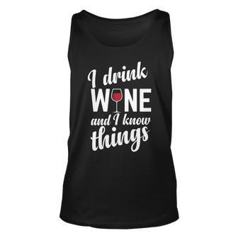 I Drink Wine And I Know Things V2 Unisex Tank Top - Thegiftio UK
