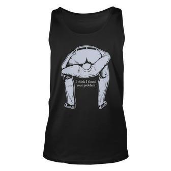 I Found Your Problem Funny Tshirt Unisex Tank Top - Monsterry DE