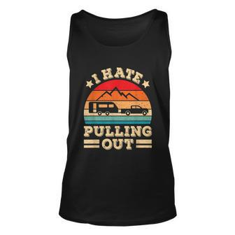 I Hate Pulling Out Funny Camping Trailer Retro Travel Unisex Tank Top - Thegiftio UK