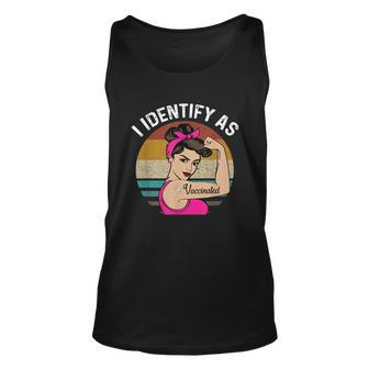 I Identify As Vaccinated Funny Design Unisex Tank Top - Monsterry