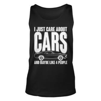 I Just Care About Cars And Maybe Like 4 People Tshirt Unisex Tank Top - Monsterry CA