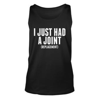 I Just Had A Joint Replacement Unisex Tank Top - Monsterry UK