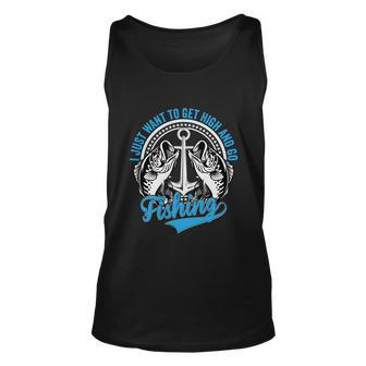 I Just Want To Get High And Go Fishing V2 Unisex Tank Top - Monsterry