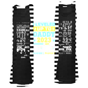 I Leveled Up To Daddy 2023 Soon To Be Dad Fathers Day Gift Men Women Tank Top Graphic Print Unisex - Thegiftio UK