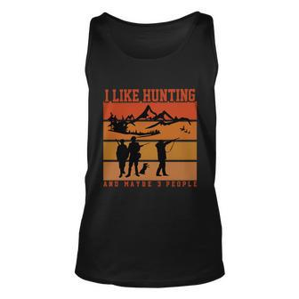 I Like Hunting And Maybe 3 People Halloween Quote V3 Unisex Tank Top - Thegiftio UK