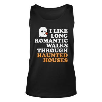 I Like Long Romantic Walks Through Haunted Houses Halloween Unisex Tank Top - Seseable