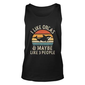 I Like Orcas And Maybe 3 People Orca Killer Whale Retro Men Gift Graphic Design Printed Casual Daily Basic Unisex Tank Top - Thegiftio