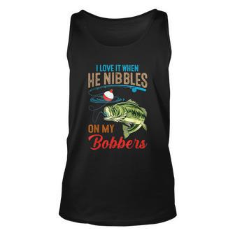 I Love It When He Nibbles On My Bobbers Funny Bass Fishing Unisex Tank Top - Thegiftio UK