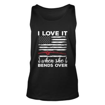 I Love It When She Bends Over Funny Fishing Unisex Tank Top - Monsterry AU
